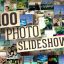 Preview 100 Photos Slide Show