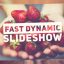 Preview Fast Dynamic Slideshow 19810090