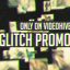 Preview Glitch Promo 1