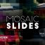 Preview Mosaic Slides