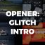 Preview Opener Glitch Intro 91173