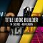 Preview Title Look Builder