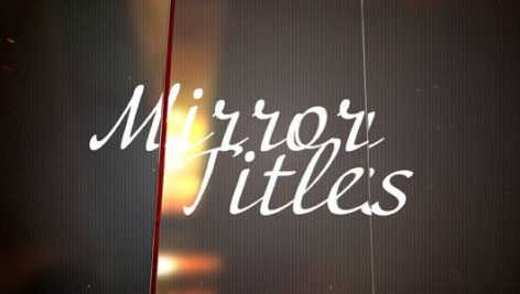 Videohive Mirror Titles 2327834
